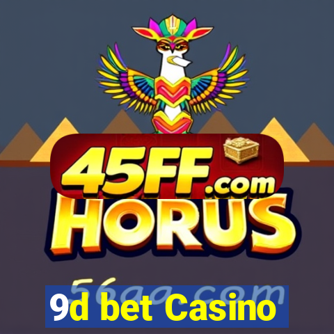 9d bet Casino